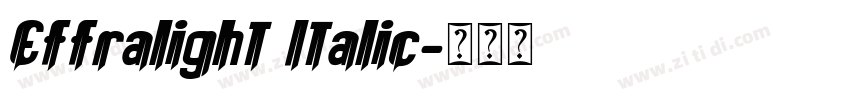 Effralight Italic字体转换